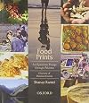Food Prints: An Epicurean Voyage through Pakistan - Overview of Pakistani Cuisine