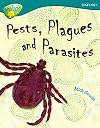 Pests, Plagues and Parasites