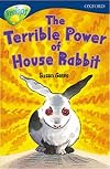 The Terrible Power of House Rabbit (TreeTops)