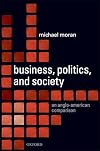 Business, politics, and society : an Anglo-American comparison