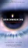Brainwashing: The Science of Thought Control