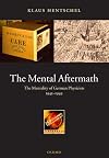 The Mental Aftermath: The Mentality of German Physicists 1945-1949