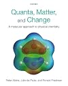 Physical Chemistry: Quanta, Matter, and Change