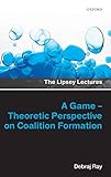 A Gametheoretic Perspective On Coalition Formation