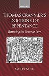 Thomas Cranmer's Doctrine of Repentance: Renewing the Power to Love