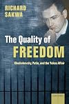The Quality of Freedom: Khodorkovsky, Putin and the Yukos Affair