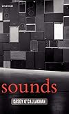 Sounds: A Philosophical Theory