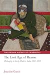 The Lost Age of Reason: Philosophy in Early Modern India 1450-1700