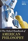 The Oxford Handbook of American Philosophy