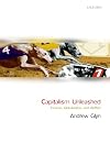 Capitalism Unleashed: Finance, Globalization, and Welfare