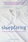 Sleepfaring: The Secrets and Science of a Good Night's Sleep