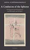 A Confusion of the Spheres: Kierkegaard and Wittgenstein on Philosophy and Religion