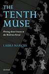 The Tenth Muse: Writing about Cinema in the Modernist Period