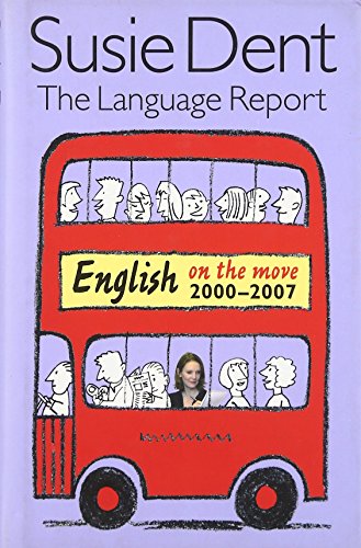 The Language Report: English on the Move, 2000-2007 book cover