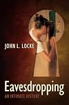 Eavesdropping: an intimate history