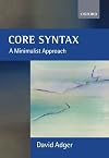 Core Syntax: A Minimalist Approach