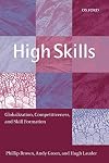 High Skills: Globalization, Competitiveness, and Skill Formation