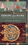 Europe after Rome: A New Cultural History 500-1000