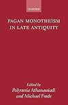 Pagan Monotheism in Late Antiquity
