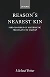 Reason's Nearest Kin: Philosophies of Arithmetic from Kant to Carnap