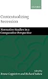 Contextualizing secession normative studies in comparative perspective