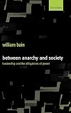 Between Anarchy and Society: Trusteeship and the Obligations of Power