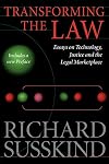 Transforming the Law: Essays on Technology, Justice, and the Legal Marketplace