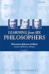 Learning from Six Philosophers: Descartes, Spinoza, Leibniz, Locke, Berkeley, Hume, Vol. 1