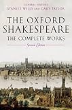 The Oxford Shakespeare The Complete Works 2nd Edition