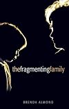 The Fragmenting Family