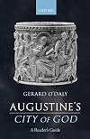 Augustine's City of God: A Reader's Guide