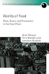 Worlds of Food: Place, Power, and Provenance in the Food Chain