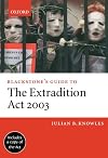Blackstone's Guide to The Extradition Act 2003
