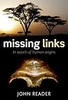 Missing Links: In Search of Human Origins