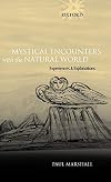Mystical Encounters with the Natural World: Experiences and Explanations
