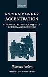 Ancient Greek Accentuation: Synchronic Patterns, Frequency Effects, and Prehistory