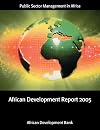 African Development Report 2005: Public Sector Management in Africa