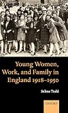 Young women, work, and family in England, 1918-1950