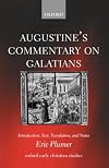 Augustine's Commentary on Galatians: Introduction, Text, Translation, and Notes
