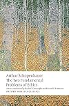 The Two Fundamental Problems of Ethics (Oxford World's Classics)