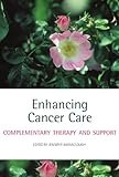 Enhancing Cancer Care Complementary Therapy And Support