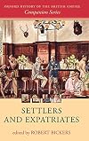 Settlers and Expatriates: Britons over the Seas