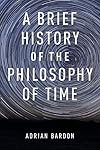 A Brief History of the Philosophy of Time