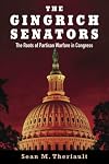 The Gingrich Senators: The Roots of Partisan Warfare in Congress