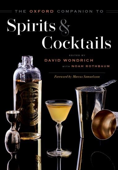 The Oxford Companion to Spirits and Cocktails (With: Noah Rothbaum) cover