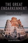 The Great Endarkenment: Philosophy for an Age of Hyperspecialization