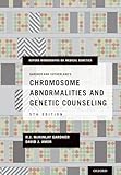 Gardner And Sutherlands Chromosome Abnormalities And Genetic Counseling Oxford Monographs On Medical Genetics