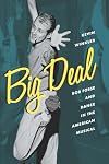 Big Deal: Bob Fosse and Dance in the American Musical