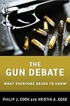 The Gun Debate: What Everyone Needs to Know®