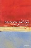 Decolonization: A Very Short Introduction (Very Short Introductions)